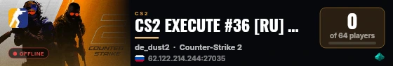 CS2 EXECUTE #36 [RU] — CYBERSHOKE.NET (7 SLOTS) live status badge