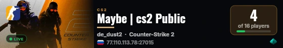 Maybe | cs2 Public live status badge