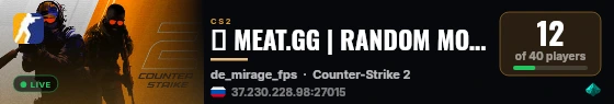 🔥 MEAT.GG | RANDOM MODELS + BHOP #16 | MIRAGE FPS+ live status badge