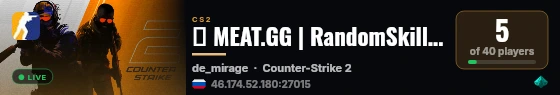 🔥 MEAT.GG | RandomSkills #30 | MIRAGE live status badge