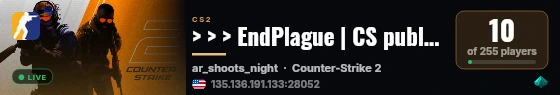 > > > EndPlague | CS public 18+ live status badge