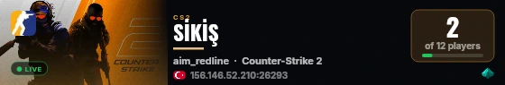 SİKİŞ live status badge