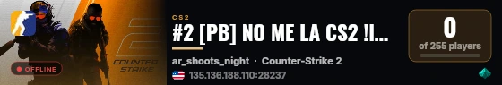 #2 [PB] NO ME LA CS2 !lm !knife !agents Server By Clown live status badge