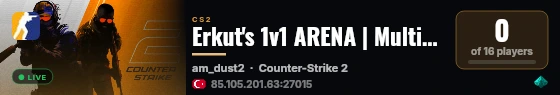 Erkut's 1v1 ARENA | Multi-Arena Ladder | Aim Maps | EU live status badge