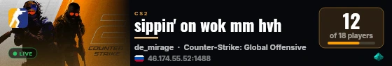 sippin' on wok mm hvh live status badge