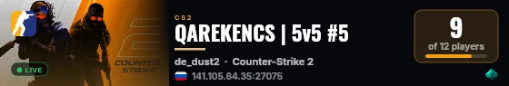 QAREKENCS | 5v5 #5 live status badge