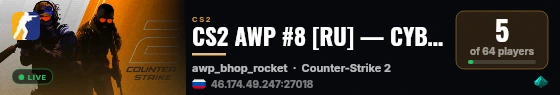CS2 AWP #8 [RU] — CYBERSHOKE.NET (AWP CANNONS, ONLY BHOP_ROCK live status badge