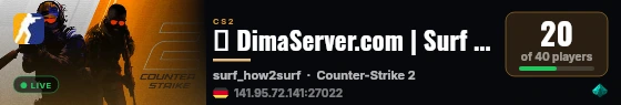 █ DimaServer.com | Surf Timer | TIER 1-3 - Missions / Cosmeti live status badge