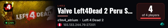 Valve Left4Dead 2 Peru Server (srcds2014-lim1.381.187) live status badge