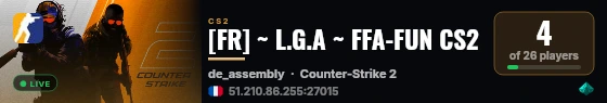 [FR] ~ L.G.A ~ FFA-FUN CS2 live status badge