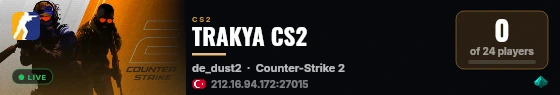 TRAKYA CS2 live status badge