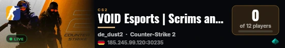 VOID Esports | Scrims and Practice live status badge