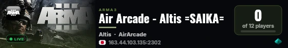 Air Arcade - Altis =SAIKA= live status badge