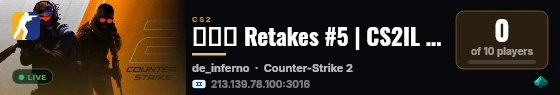 ▲→▼ Retakes #5 | CS2IL BY FutureIL live status badge