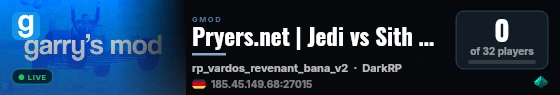 Pryers.net | Jedi vs Sith RP | darkrp.pryers.net live status badge