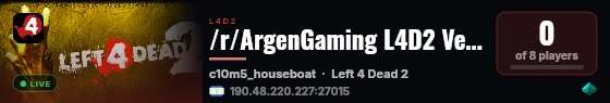 /r/ArgenGaming L4D2 Versus live status badge