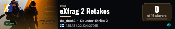 eXfrag 2 Retakes live status badge