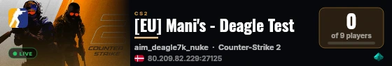[EU] Mani's - Deagle Test live status badge
