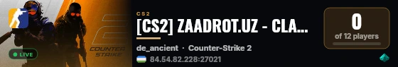 [CS2] ZAADROT.UZ - CLASSIC 5X5 #1 | !KNIFE !SKINS live status badge