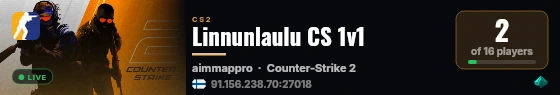 Linnunlaulu CS 1v1 live status badge