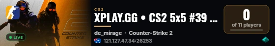 XPLAY.GG • CS2 5x5 #39 • [AU] live status badge