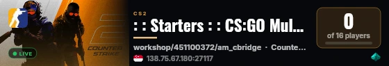 : : Starters : : CS:GO Multi 1v1 / 128-t live status badge