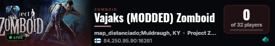 Vajaks (MODDED) Zomboid live status badge
