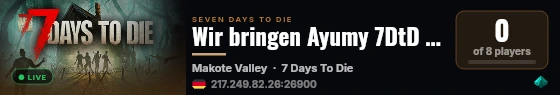 Wir bringen Ayumy 7DtD bei live status badge