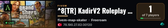 ^8[TR] KadirV2 Roleplay discord.gg/KadirV2 ^8 ^4^4 live status badge