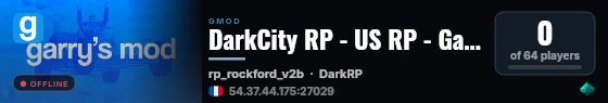 DarkCity RP - US RP - Gamemode Custom  - .gg/4w6GeGuCMY live status badge