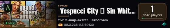 Vespucci City 🌴 Sin Whitelist live status badge
