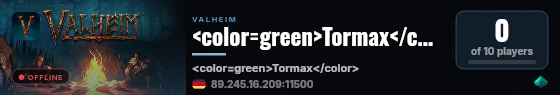 <color=green>Tormax</color> live status badge
