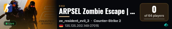 ARPSEL Zombie Escape | discord.gg/KXkggbBGxM live status badge