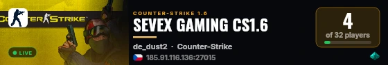 SEVEX GAMING CS1.6 live status badge