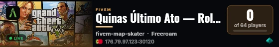 Quinas Último Ato — Roleplay PT live status badge