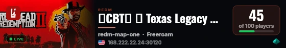 ［CBT］ ｜ Texas Legacy @RebirthzVPS live status badge
