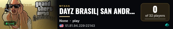 DAYZ BRASIL| SAN ANDREAS |LOOTS,PVP,BASE,FPS live status badge