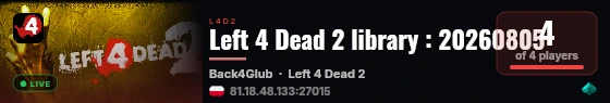 Left 4 Dead 2
library : 20260805 live status badge