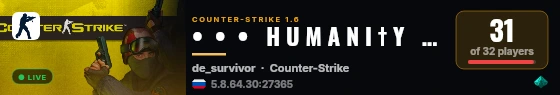 •  •  •   H U M A N I † Y   •  •  •  #1++ live status badge