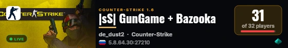 |sS| GunGame + Bazooka live status badge