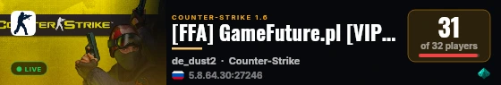 [FFA] GameFuture.pl [VIP STEAM | SVIP | RESET 2.01 | RANGI | ASYSTY | SVIP NOCNY | LOSOWANIE SVIPA | PUBLIC | OBSTAWIANIE | FASTDL | 1000FPS] live status badge