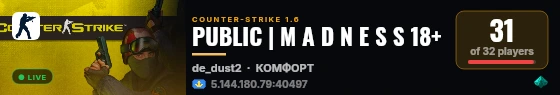 PUBLIC | M A D N E S S 18+ live status badge