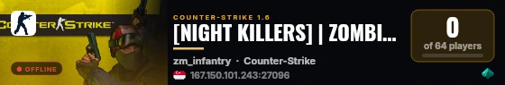 [NIGHT KILLERS] | ZOMBIE PLAGUE UPGRADE | https://csgetnk.me | live status badge