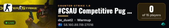 #CSAU Competitive Pug [1] - discord.gg/GvbxTpR6jw live status badge