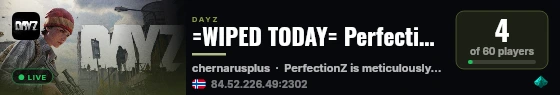 =WIPED TODAY= PerfectionZ | PVE w/PVP Zones | Traders | Helis&C live status badge