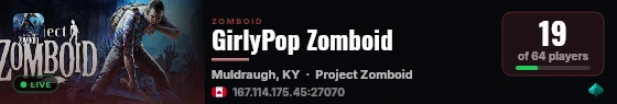 GirlyPop Zomboid live status badge