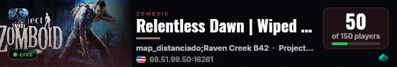 Relentless Dawn | Wiped 09/03/2026 | PvE | 3x XP | 120+ Mods | live status badge