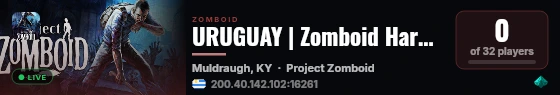URUGUAY | Zomboid Hardcore [24/7] live status badge