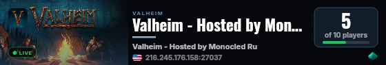 Valheim - Hosted by Monocled Ruffians live status badge