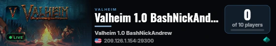 Valheim 1.0 BashNickAndrew live status badge